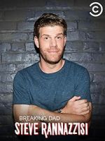 Watch Steve Rannazzisi: Breaking Dad (TV Special 2015) Zmovie