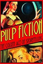 Watch Pulp Fiction: The Golden Age of Storytelling Zmovie