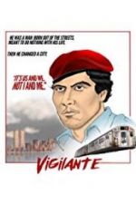 Watch Vigilante: The Incredible True Story of Curtis Sliwa and the Guardian Angels Zmovie