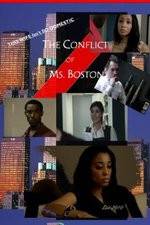 Watch The Conflict of Ms Boston Zmovie