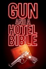 Watch Gun and a Hotel Bible Zmovie