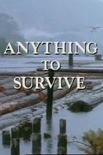 Watch Anything to Survive Zmovie