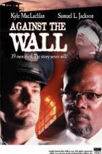 Watch Against the Wall Zmovie