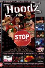 Watch Hoodz DVD Stop Snitchin Zmovie