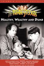 Watch Healthy, Wealthy and Dumb Zmovie