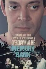 Watch Overdrawn at the Memory Bank Zmovie