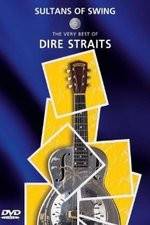 Watch Sultans of Swing: The Very Best of Dire Straits Zmovie