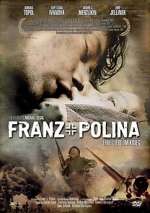 Watch Franz + Polina Zmovie