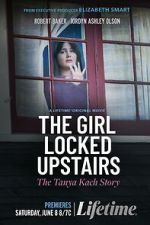 Watch The Girl Locked Upstairs: The Tanya Kach Story Zmovie