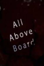 Watch All Above Board Zmovie