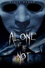 Watch Alone We Are Not Zmovie