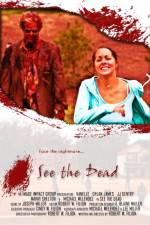 Watch See the Dead Zmovie