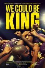 Watch We Could Be King Zmovie