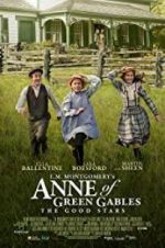 Watch L.M. Montgomery\'s Anne of Green Gables: The Good Stars Zmovie