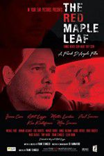 Watch The Red Maple Leaf Zmovie