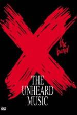 Watch X The Unheard Music Zmovie