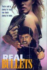 Watch Real Bullets Zmovie