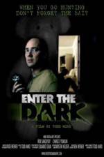 Watch Enter the Dark Zmovie