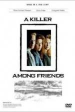 Watch A Killer Among Friends Zmovie