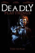 Watch Deadly Playthings Zmovie