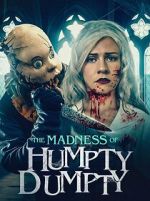 Watch The Madness of Humpty Dumpty Zmovie