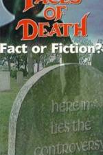 Watch Faces of Death: Fact or Fiction? Zmovie