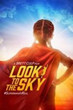 Watch Look to the Sky Zmovie