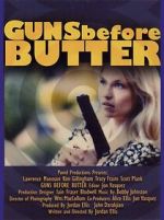 Watch Guns Before Butter Zmovie