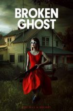 Watch Broken Ghost Zmovie