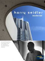 Watch Harry Seidler: Modernist Zmovie