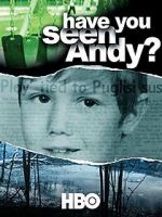 Watch Have You Seen Andy? Zmovie