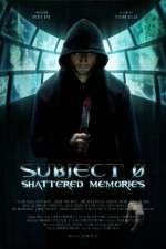 Watch Subject 0: Shattered Memories Zmovie