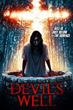 Watch The Devil\'s Well Zmovie