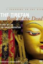 Watch The Tibetan Book of the Dead The Great Liberation Zmovie