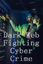 Watch Dark Web: Fighting Cybercrime Zmovie