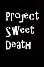 Watch Project Sweet Death Zmovie