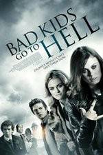 Watch Bad Kids Go to Hell Zmovie