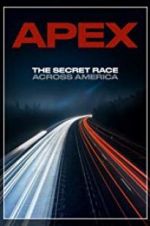 Watch APEX: The Secret Race Across America Zmovie