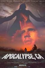 Watch Apocalypse, CA Zmovie