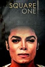 Watch Square One: Michael Jackson Zmovie