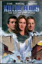 Watch Killer Flood The Day the Dam Broke Zmovie