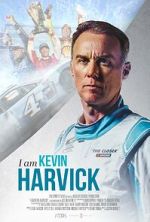 Watch I Am Kevin Harvick Zmovie