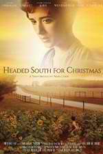 Watch Headed South for Christmas Zmovie