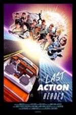 Watch In Search of the Last Action Heroes Zmovie