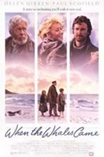 Watch When the Whales Came Zmovie