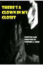 Watch Theres a Clown in My Closet Zmovie