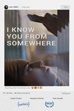 Watch I Know You from Somewhere Zmovie