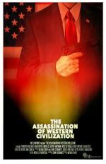 Watch The Assassination of Western Civilization Zmovie