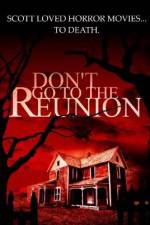 Watch Don't Go to the Reunion Zmovie