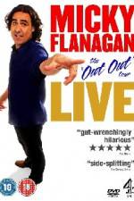 Watch Micky Flanagan The Out Out Tour Zmovie